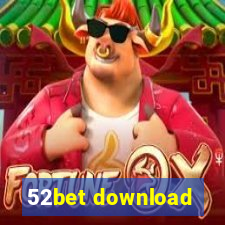 52bet download